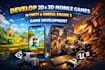 develop 2d or 3d mobile games in unity and unreal engine 5 game development