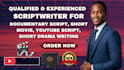 documentary script for youtube channel, movie script, short drama, script writer