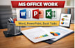 do accurate data entry and ms office tasks