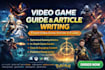 write engaging video game guide and articles