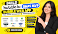 build bubble io saas mvp bubble web app full stack developer and mern developer