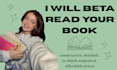 beta read your romance novel and provide honest reader feedback
