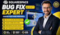 fix squarespace bugs, website performance, broken layouts or website errors