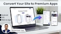 convert website to android app ios app mobile app development