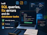 write complex sql queries, joins and optimize your database