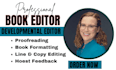developmental book editor, proofread, format fiction novel, memoir, romance book
