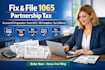 fix and file your 1065 partnership tax return with k1