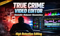documentary video editor specializing in crime and horror