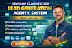develop claude code lead generation agentic system claude code sales automation