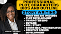 write the plot, characters bios and outline for your story