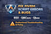 fix fivem esx, qbcore and qbox script errors and bugs