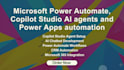 do microsoft power automate, copilot studio ai agents and power apps automation