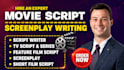write a movie script, screenplay writing, short film, tv and indie film script
