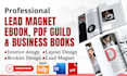 ghostwrite a professional lead magnet PDF guide or business ebook