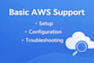 help with basic AWS cloud setup and support