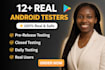provide 12 testers closed testing 20 testers mobile app testing 12 testers