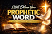 give you a prophetic word in 24 hours