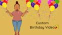 create a custom animated birthday or personalized video message