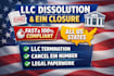 dissolve llc, close ein, and complete llc termination in the USA