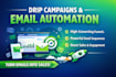 create high converting drip campaign and email automation