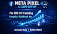 setup meta pixel conversion API capi fix ios 14 tracking shopify facebook ads