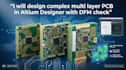 design complex multi layer pcb in altium designer with dfm check