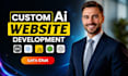 do custom ai website development as full stack web developer