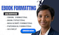 paperback formatting, manuscript formatting, book typesetting, book formatting