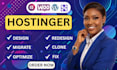 design, redesign, fix and optimize your hostinger website professionally