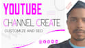 help you create a successful youtube channel and customize