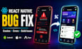 debug and fix react native app errors and crashes