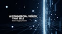 create a stunning commercial video using ai generated visuals