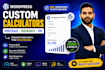 build custom wordpress mortgage and ROI calculators