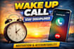 be your personal wake up call and assistance