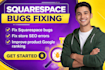 squarespace bugs fixing, store SEO errors, product listing google ranking fixing