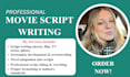 do movie script writing, screen writing, screenplay, film script, youtube script