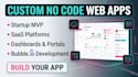 develop custom no code web apps, startup mvp or saas platform with bubble io