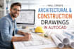make architectural and construction drawings in autocad