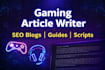write gaming articles, guides and youtube scripts