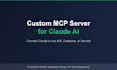 build a custom mcp server for claude ai integration