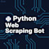 create a python automation script and a web scraping bot