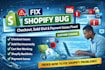 fix shopify checkout issue, sold out, cart and payment issues with custom coding