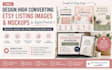 design high converting etsy listing images and mockups for digital products
