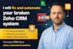 fix and optimize your broken zoho CRM workflow and automation