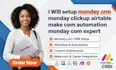 setup monday crm monday clickup airtable make com automation monday com expert
