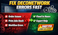 fix deconetwork order workflow print job or production issues fast