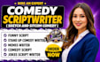 write a comedy script, sitcom, sketch comedy, short comedy or a funny script