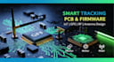 design advanced smart tracking pcb, firmware and iot solutions