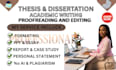 proofread, edit,  format your master thesis, phd dissertation, research paper