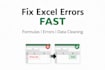 fix your excel formulas, errors and spreadsheets fast